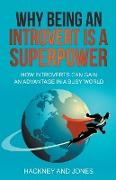Why Being An Introvert Is A Superpower