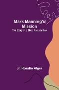 Mark Manning's Mission