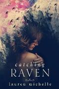 Catching Raven