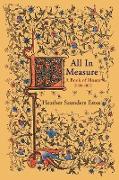 All In Measure - A Book of Hours, 2020-2022