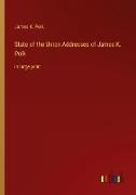 State of the Union Addresses of James K. Polk