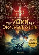 Sikander gegen die Götter, Band 2: Der Zorn der Drachengöttin (Rick Riordan Presents: abenteuerliche Götter-Fantasy ab 10 Jahre)