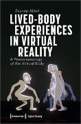 Lived-Body Experiences in Virtual Reality