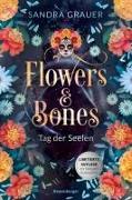 Flowers & Bones, Band 1: Tag der Seelen