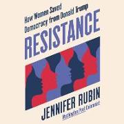 Resistance Lib/E: How Women Saved Democracy from Donald Trump