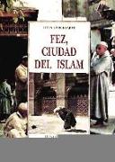 Fez, ciudad del Islam