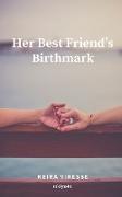 Her Best Friend's Birthmark