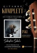Gitarre Komplett - Das Handbuch für Konzert- und E-Gitarre