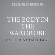 The Body in the Wardrobe Lib/E: A Faith Fairchild Mystery