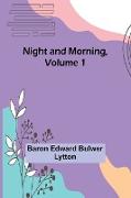 Night and Morning, Volume 1