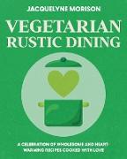 Vegetarian Rustic Dining