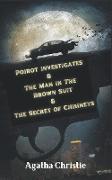 Poirot investigates & The Man in The Brown Suit & The Secret of Chimneys