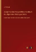 Joseph Kardinal Hergenröthers Handbuch der allgemeinen Kirchngeschichte