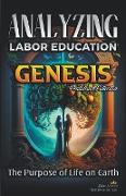 Analyzing the Education of Labor in Genesis