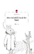 Herr Schnüffel und der Wald. Life is a Story - story.one