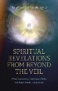 Spiritual Revelations from Beyond the Veil