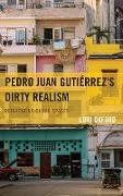 Pedro Juan Gutierrez's Dirty Realism