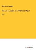 The Life e Labours of S. Thomas of Aquin