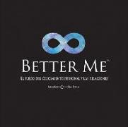 Better Me: El juego del crecimiento personal y las relaciones