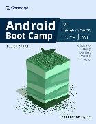 Android Boot Camp for Developers Using Java�: A Guide to Creating Your First Android Apps