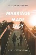 Marriage Made Easy: It Doesn't Have to be That Hard