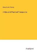 A Manual of Practical Therapeutics