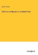 Chismes and Rhymes for Youthful Times