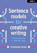 Sentence models for creative writing: A practical resource for teaching writing