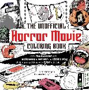 The Unofficial Horror Movie Coloring Book