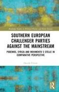 Southern European Challenger Parties against the Mainstream