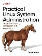 Practical Linux System Administration