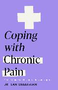 Coping with Chronic Pain (Headline Health series)