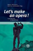 „Let’s make an opera!“