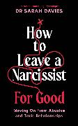 How To Leave a Narcissist ... For Good