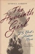 The Hyacinth Girl: T.S. Eliot's Hidden Muse