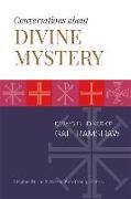 Conversations about Divine Mystery