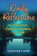 Daily Reflection for Early Childhood Coaches, Leaders, and Life