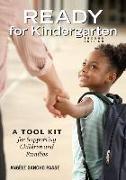 Ready for Kindergarten: A Tool Kit for Supporting Children and Families