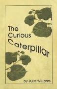 The Curious Caterpillar