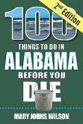 100 Things to Do in Alabama Before You Die, 2nd Edition