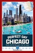 Perfect Day Chicago