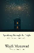 Speaking through the Night