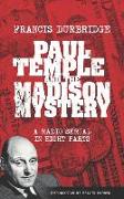 Paul Temple and the Madison Mystery (Scripts of the radio serial)