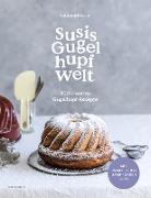 Susis Gugelhupfwelt. 200 kreative Gugelhupf-Rezepte