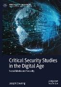 Critical Security Studies in the Digital Age