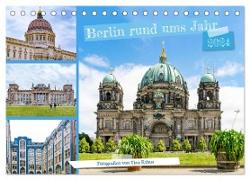 Berlin rund ums Jahr (Tischkalender 2024 DIN A5 quer), CALVENDO Monatskalender