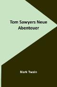 Tom Sawyers Neue Abenteuer