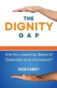 The Dignity Gap