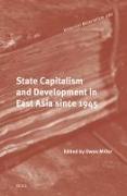 State Capitalism and Development in East Asia Since 1945
