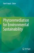Phytoremediation for Environmental Sustainability